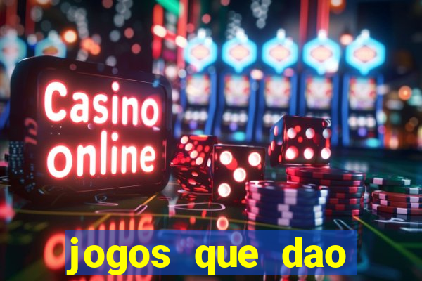 jogos que dao dinheiro sem deposito