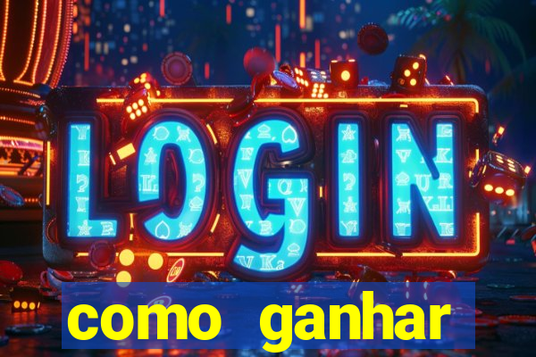 como ganhar dinheiro no slots casino