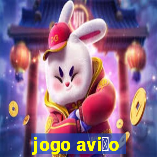 jogo avi茫o