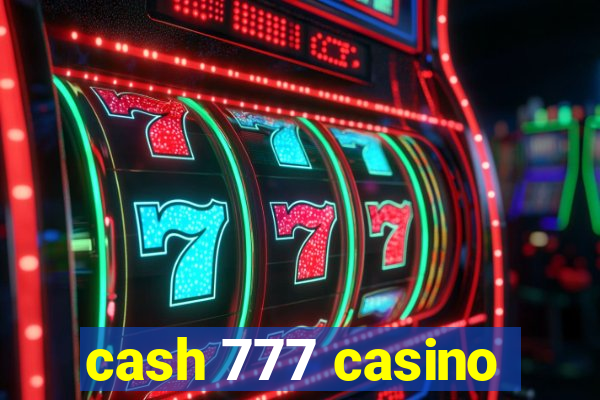 cash 777 casino