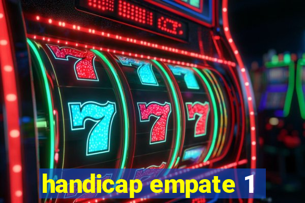 handicap empate 1