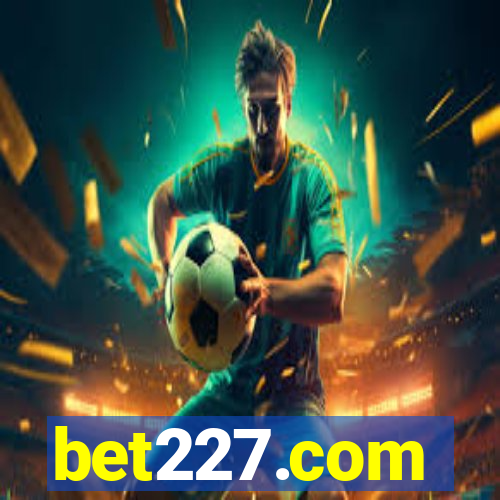 bet227.com