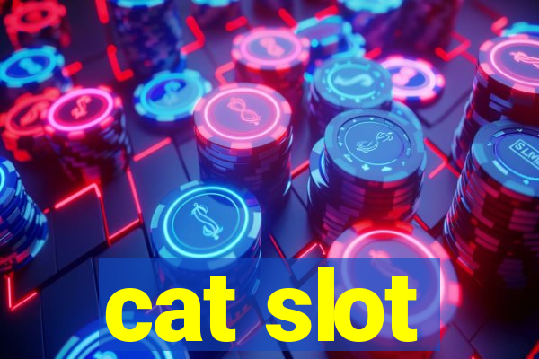 cat slot