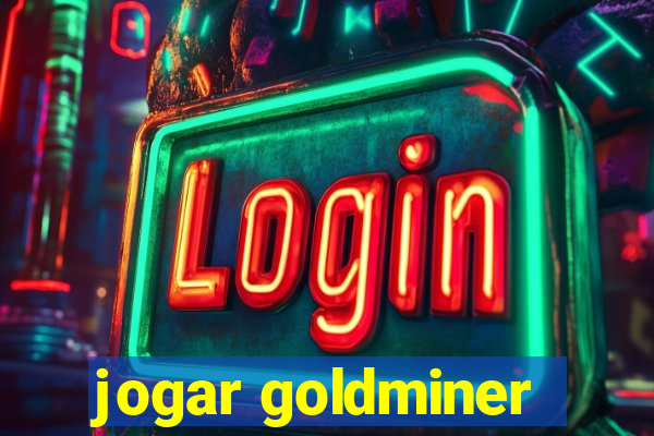 jogar goldminer