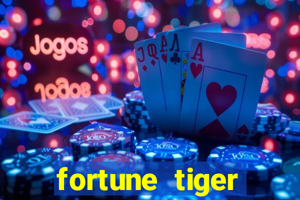 fortune tiger original download