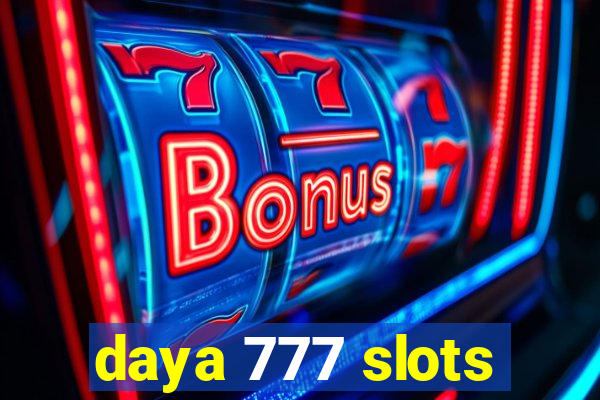 daya 777 slots