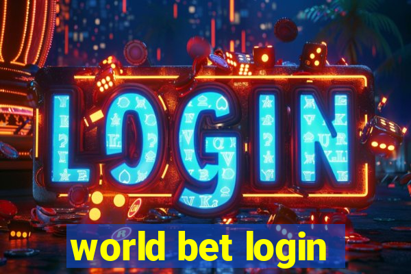 world bet login