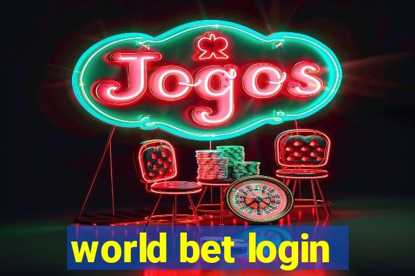 world bet login