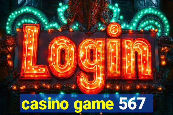 casino game 567