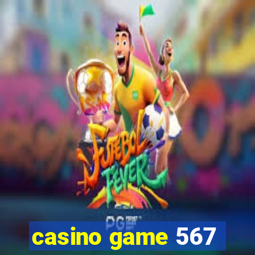 casino game 567