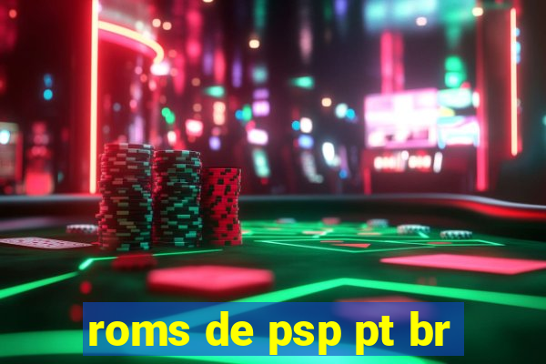 roms de psp pt br