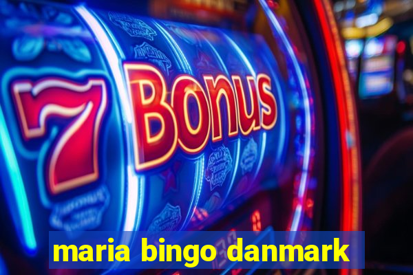 maria bingo danmark