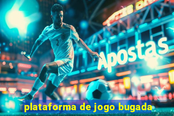 plataforma de jogo bugada