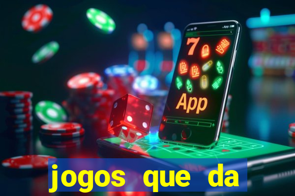 jogos que da dinheiro no cadastro