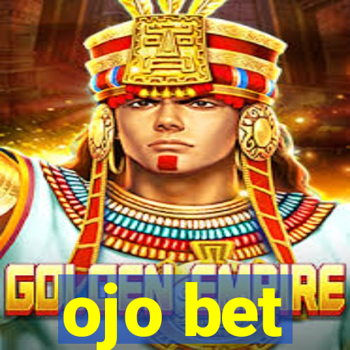 ojo bet