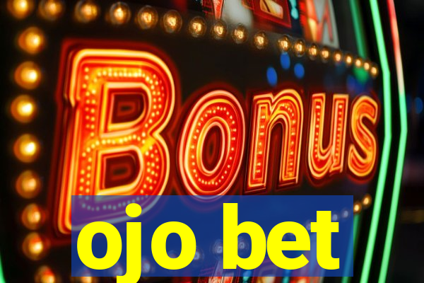 ojo bet