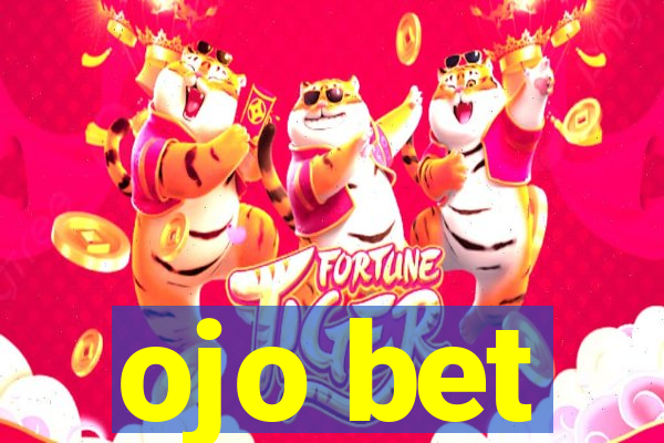 ojo bet