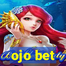 ojo bet