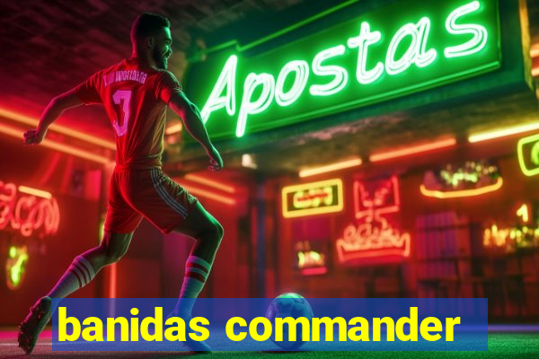 banidas commander