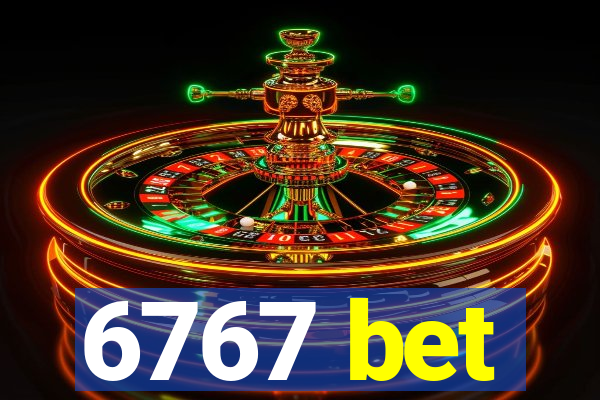 6767 bet