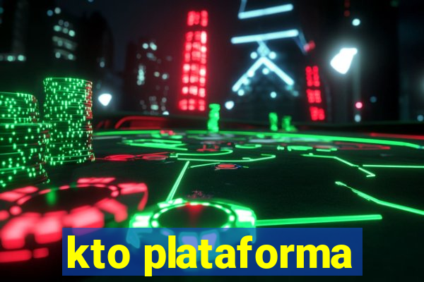 kto plataforma