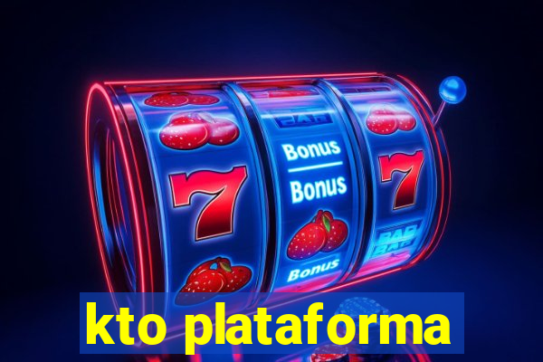 kto plataforma