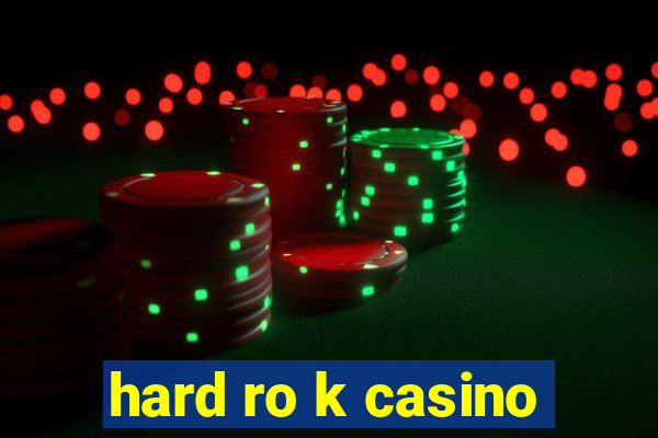 hard ro k casino