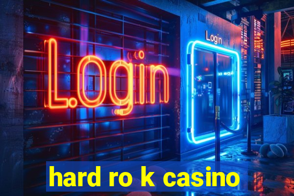 hard ro k casino