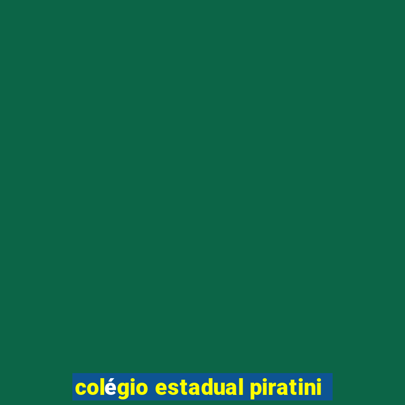 colégio estadual piratini