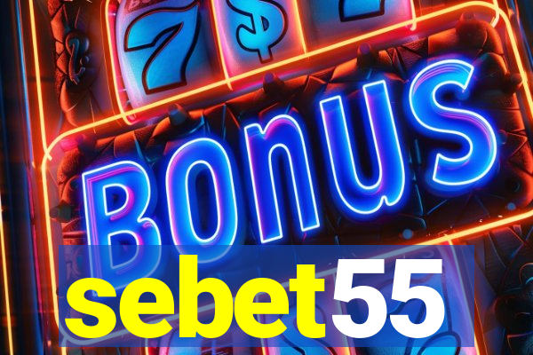 sebet55