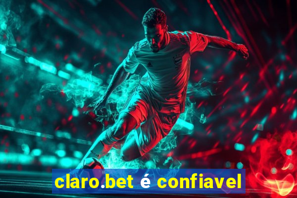 claro.bet é confiavel