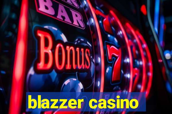 blazzer casino