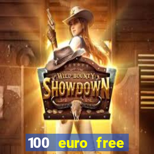 100 euro free casino bonus