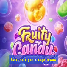 fortune tiger é legalizado