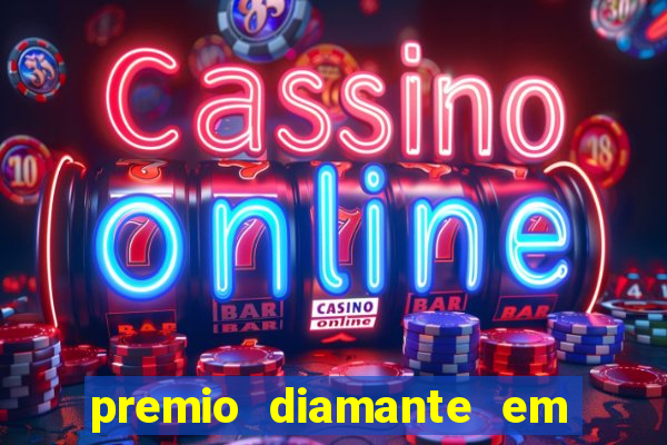 premio diamante em dinheiro blaze