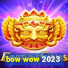 bow wow 2023