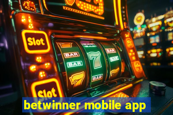 betwinner mobile app