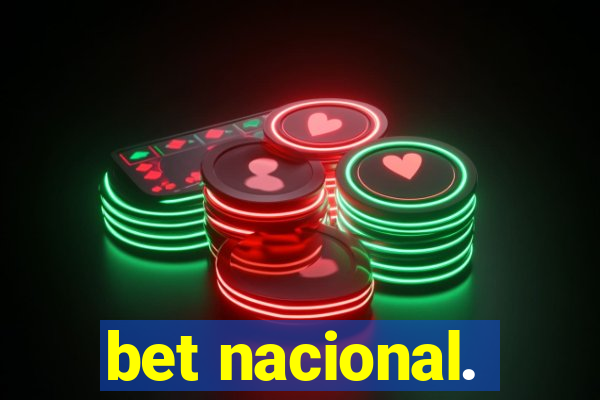 bet nacional.