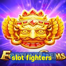 slot fighters