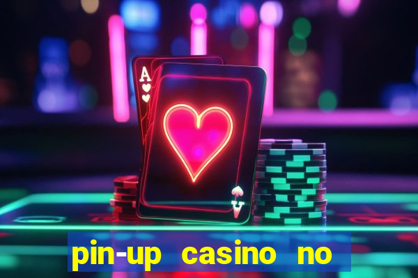 pin-up casino no deposit bonus code