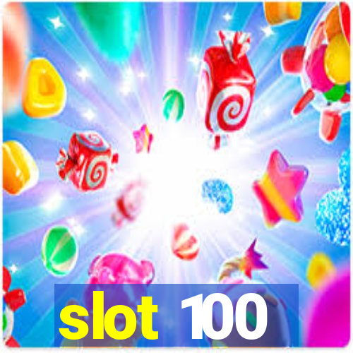 slot 100