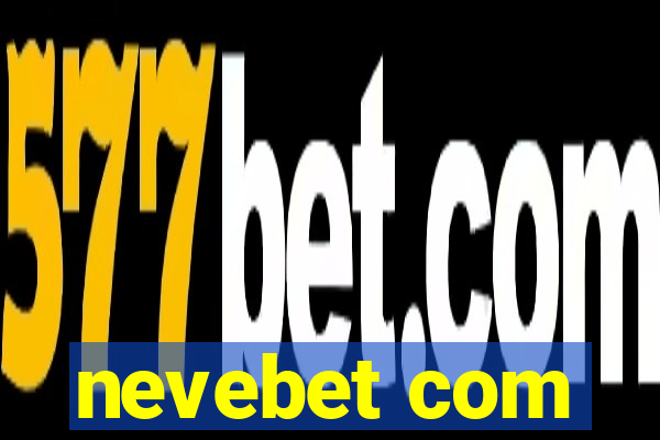 nevebet com