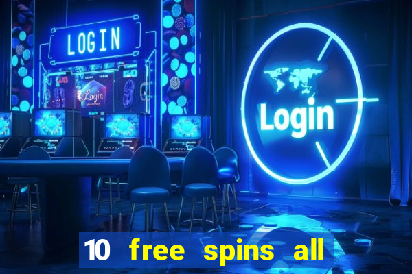 10 free spins all british casino