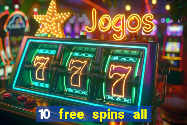 10 free spins all british casino