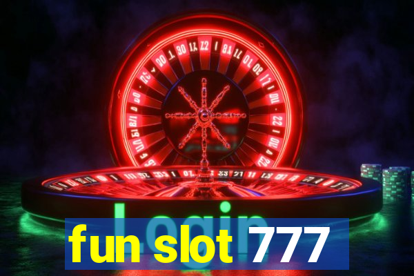 fun slot 777