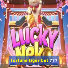 fortune tiger bet 777