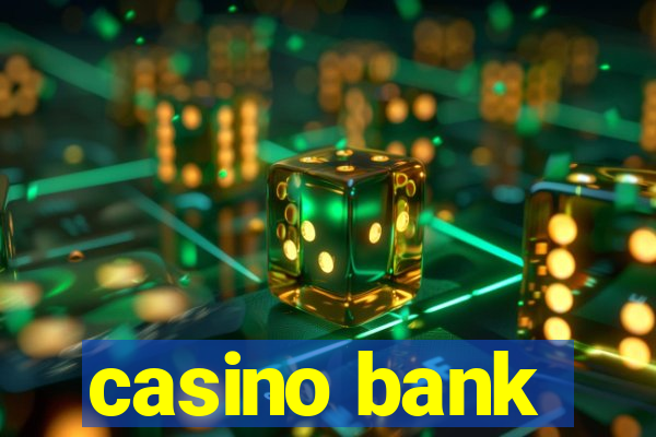 casino bank