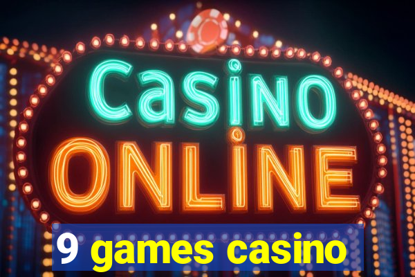 9 games casino