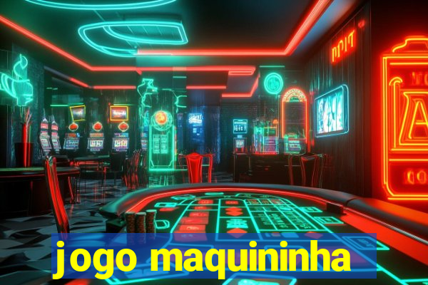 jogo maquininha