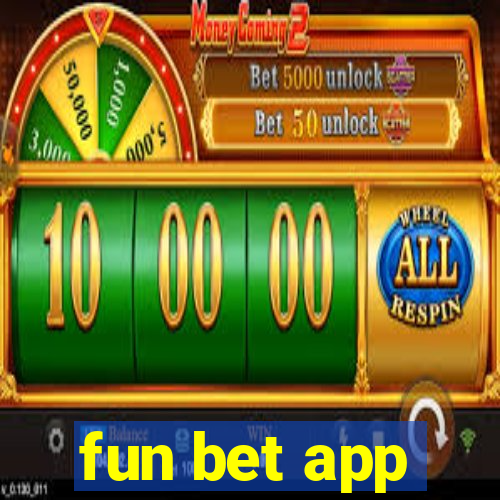 fun bet app